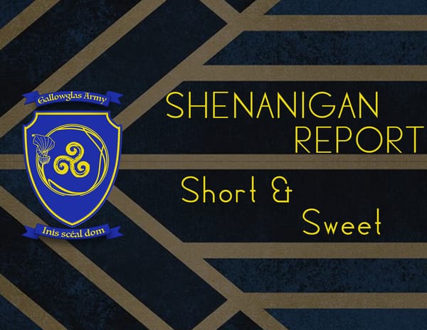 Shenanigan Report: Short and Sweet!